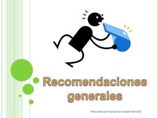 Recomendaciones para disfrutar al máximo de la experiencia